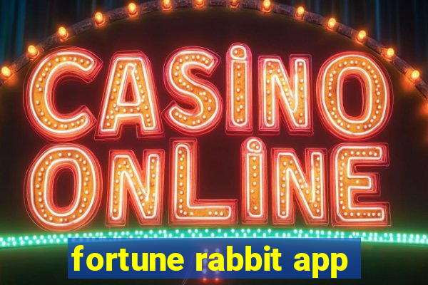 fortune rabbit app