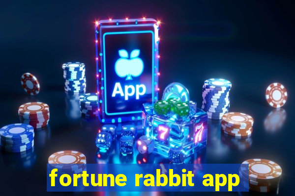 fortune rabbit app