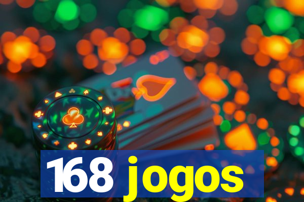 168 jogos