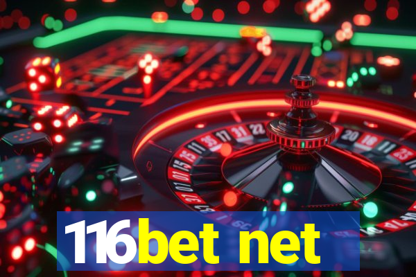 116bet net