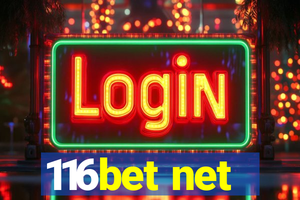 116bet net