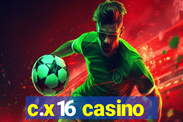 c.x16 casino