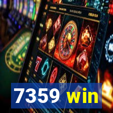 7359 win