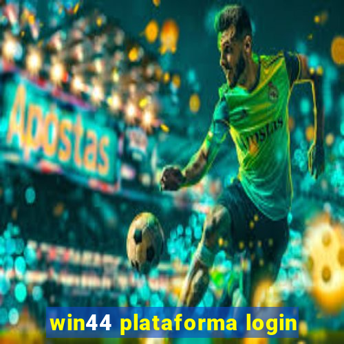 win44 plataforma login