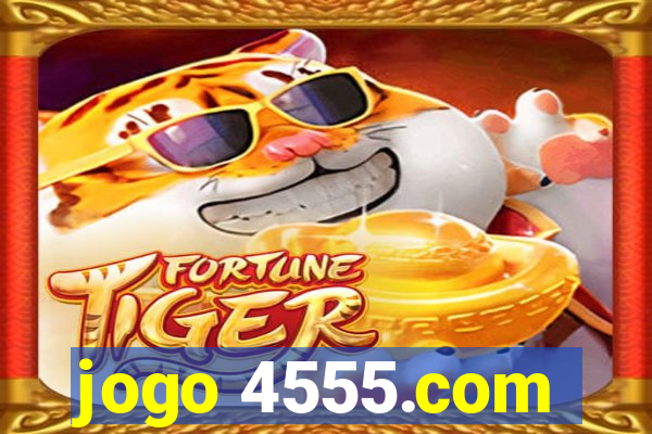 jogo 4555.com