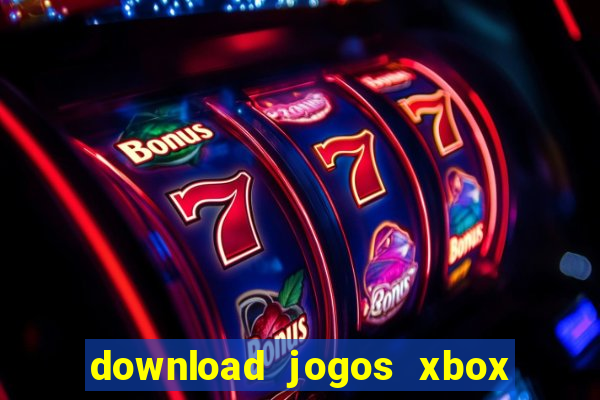 download jogos xbox 360 xex