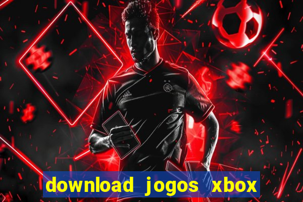 download jogos xbox 360 xex