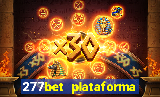 277bet plataforma de jogos