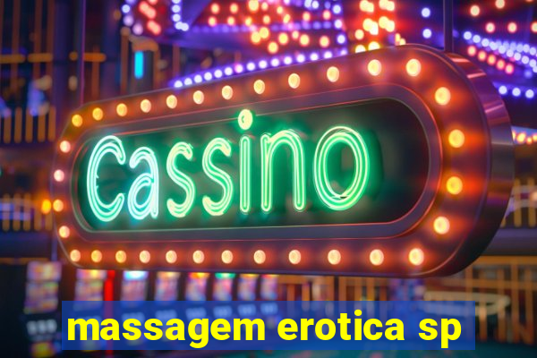 massagem erotica sp