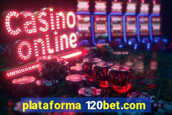 plataforma 120bet.com