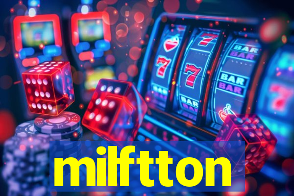 milftton