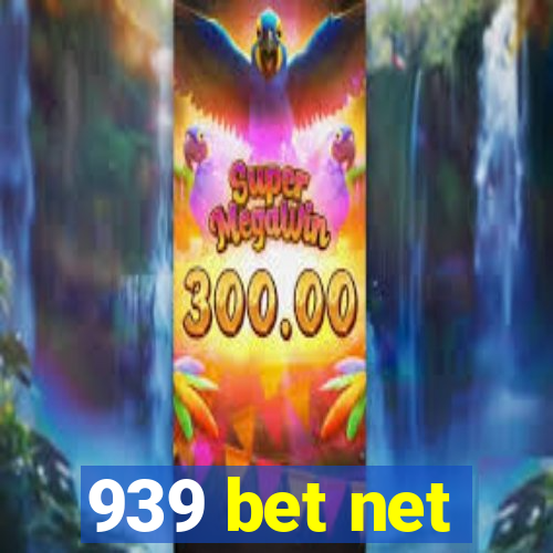 939 bet net