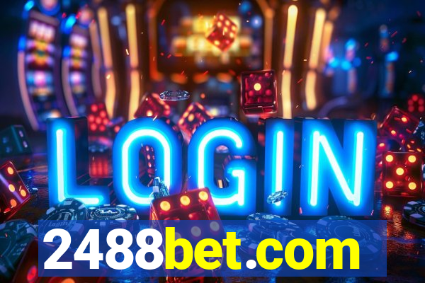 2488bet.com