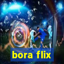 bora flix