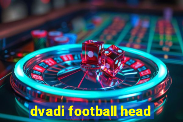 dvadi football head