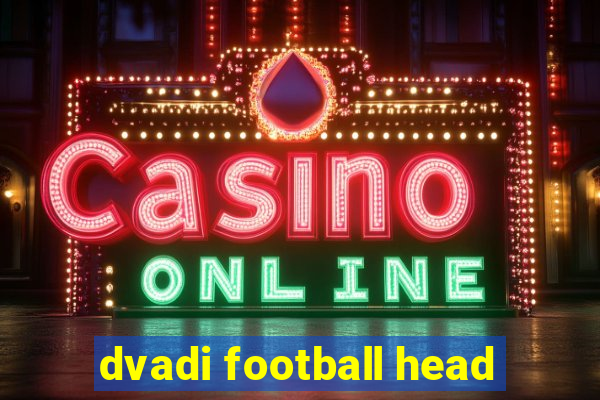 dvadi football head