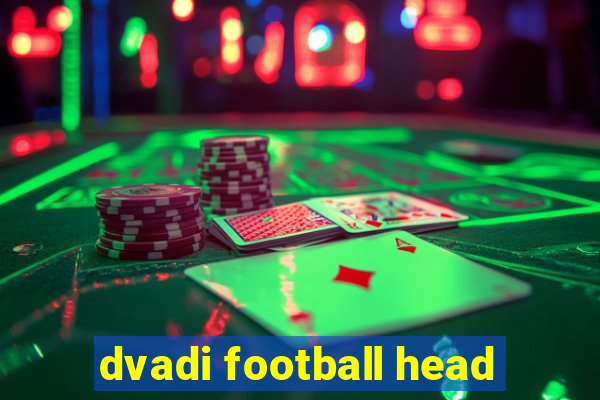 dvadi football head