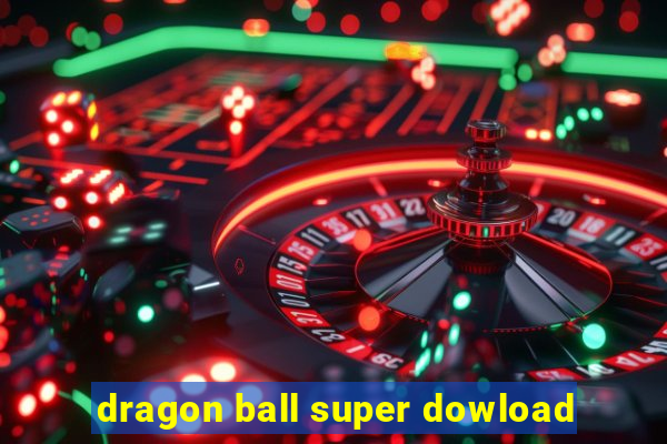 dragon ball super dowload