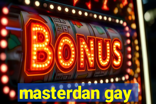 masterdan gay