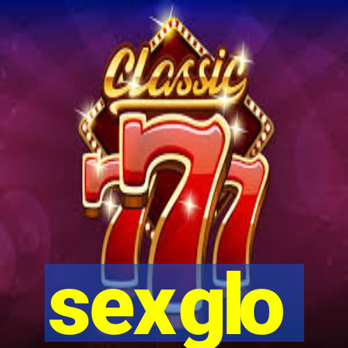 sexglo