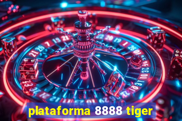 plataforma 8888 tiger