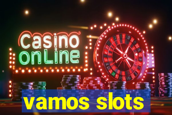 vamos slots