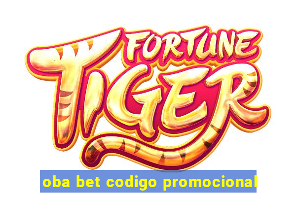 oba bet codigo promocional