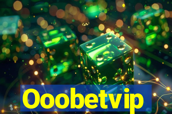 Ooobetvip