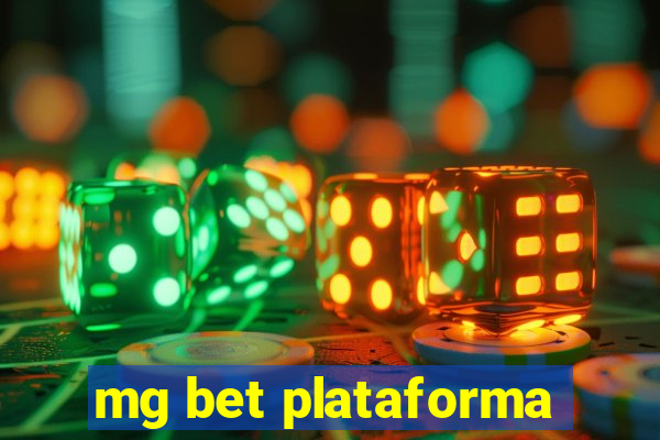 mg bet plataforma