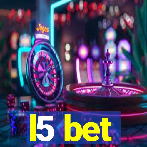 l5 bet