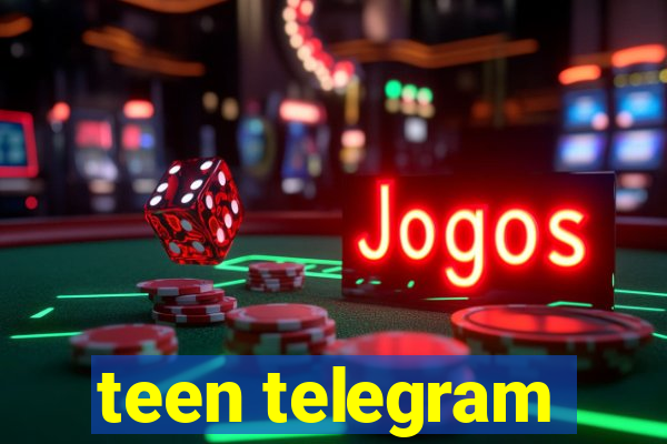 teen telegram