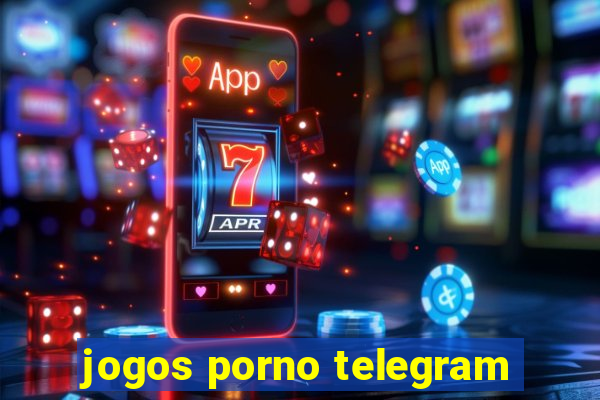 jogos porno telegram