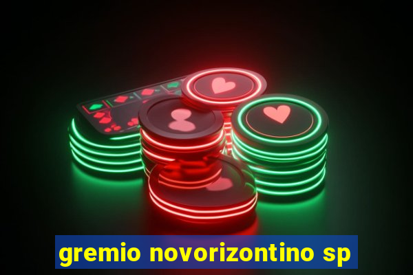 gremio novorizontino sp