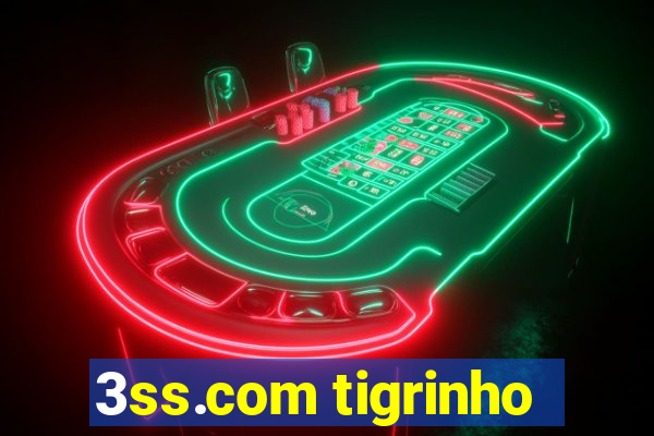 3ss.com tigrinho