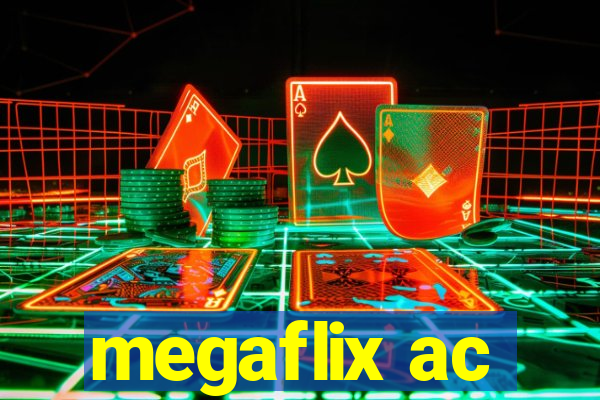 megaflix ac