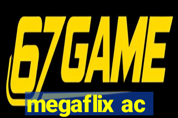 megaflix ac