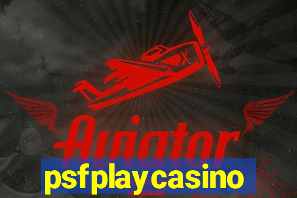 psfplaycasino