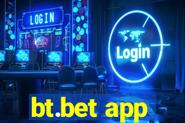 bt.bet app