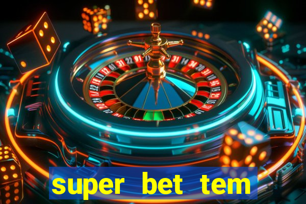 super bet tem pagamento antecipado