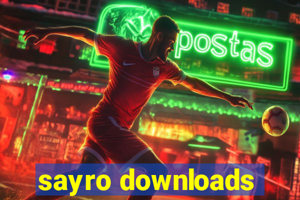 sayro downloads