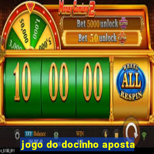 jogo do docinho aposta