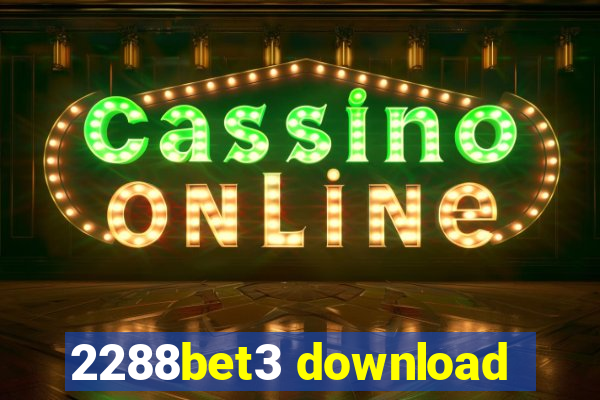 2288bet3 download