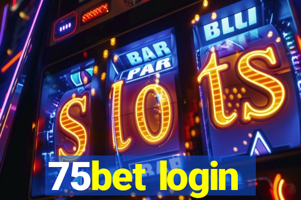 75bet login