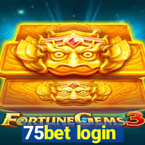 75bet login