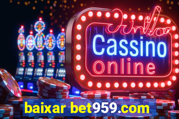 baixar bet959.com