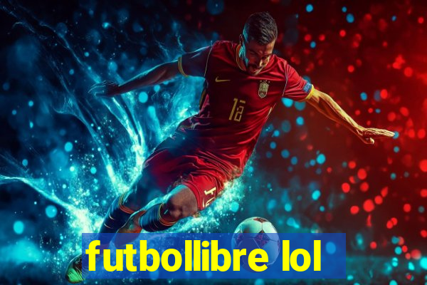 futbollibre lol