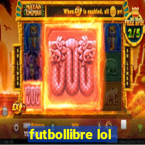 futbollibre lol