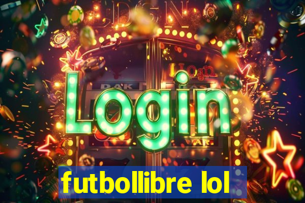 futbollibre lol