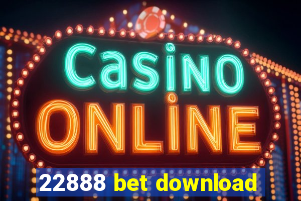 22888 bet download