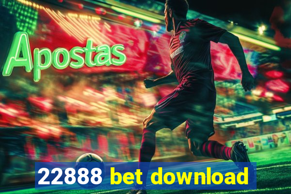 22888 bet download